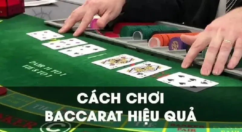 cách chơi Baccarat cách chơi Baccarat